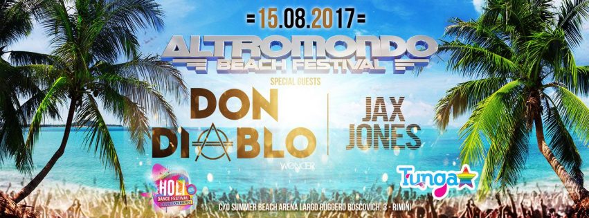 altromondo beach festival don diablo summer beach arena ferragosto 15 agosto 2017 rimini