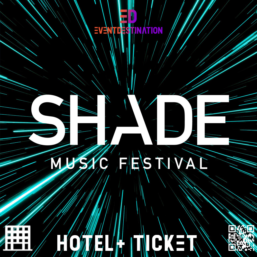 Shade Music Festival 2019 – Pacchetti Hotel + Ticket