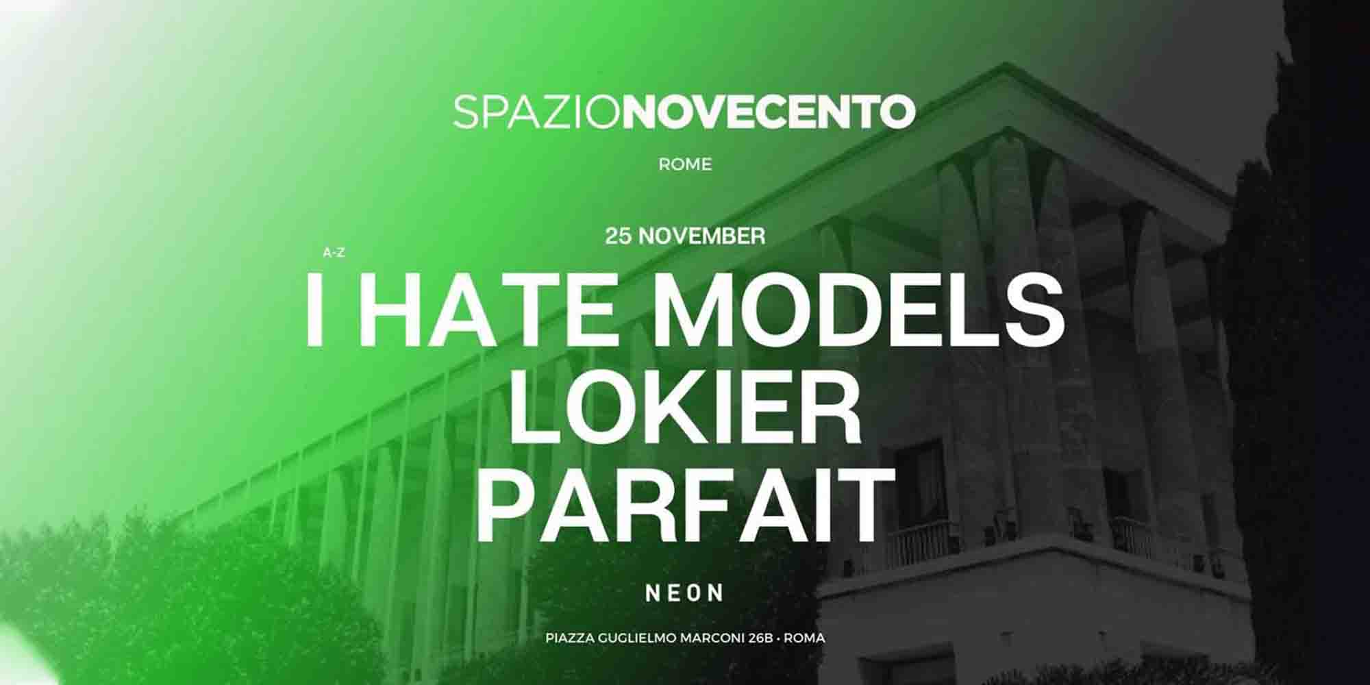 i-hate-models-spazio-novecento-25-novembre-23